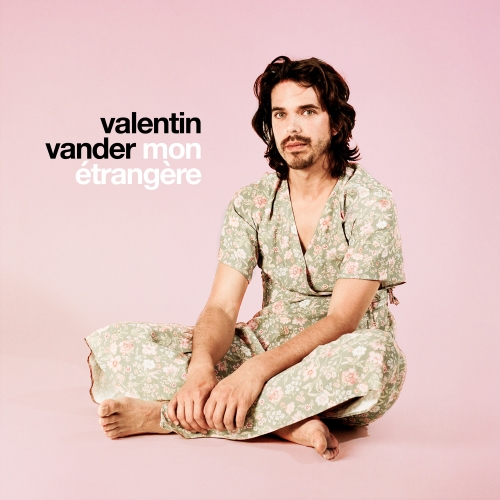 Valentin Vander, Mon Etrangère